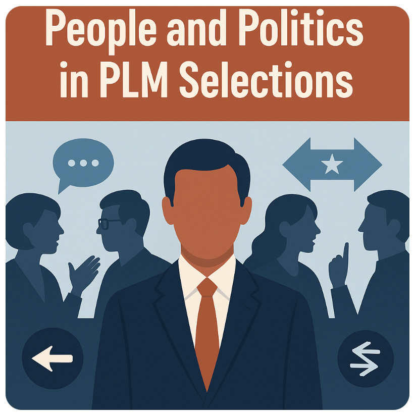 People and Politics in PLM Selections